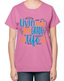 livin that tenth garde life 506# - tenth grade-  Ladies T-Shirt