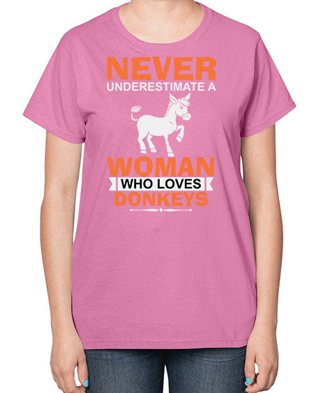 never underestimate a woman who loves donkeys Style 1# - donkey-  Ladies T-Shirt