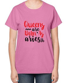queens Are Born As Aries 384# - aries-  Ladies T-Shirt