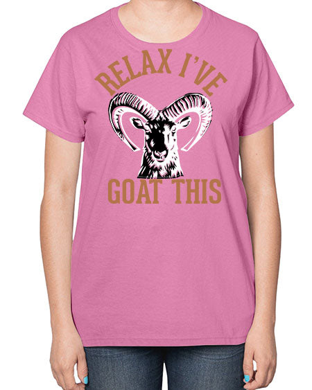 relax i’ve goat this Style 2# - goat-  Ladies T-Shirt