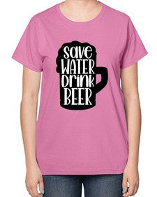 save water drink beer 1516# - beer-  Ladies T-Shirt