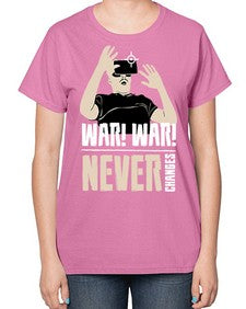 war war never changes 162# - video games-  Ladies T-Shirt