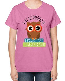 whooos ready for third grade 1009# - third grade-  Ladies T-Shirt