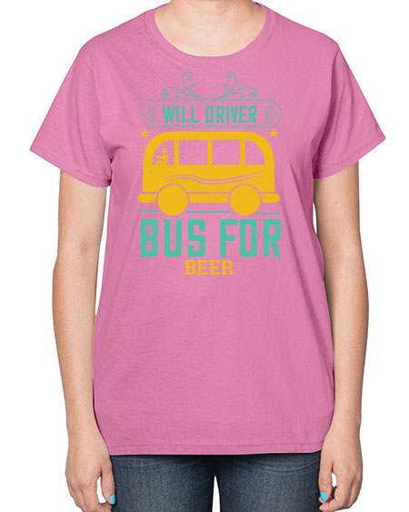 will driver bus for beer Style 1644# - Bus Driver-  Ladies T-Shirt