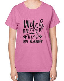 witch better have my candy 15# - witch-  Ladies T-Shirt