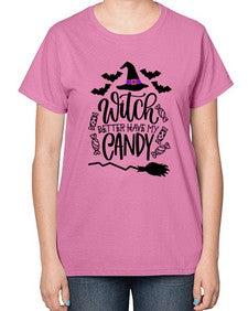 witch better have my candy 17# - witch-  Ladies T-Shirt