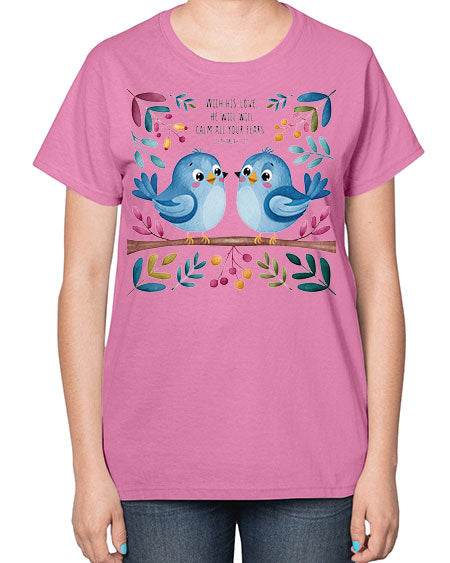 with his love, he will calm all your fears 83# - birds-  Ladies T-Shirt