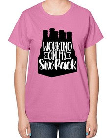 working on my six pack 1789# - beer-  Ladies T-Shirt