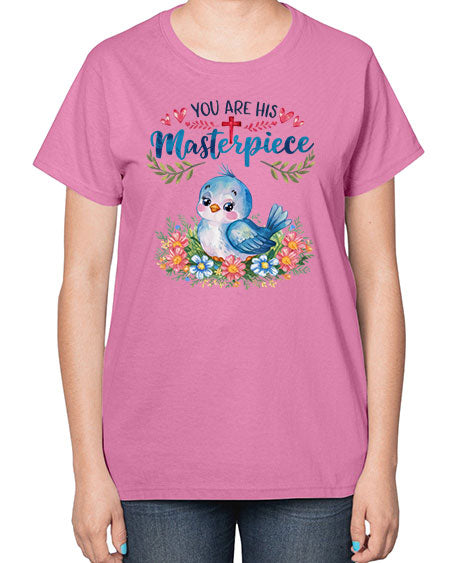 you are his masterpiece 85# - birds-  Ladies T-Shirt