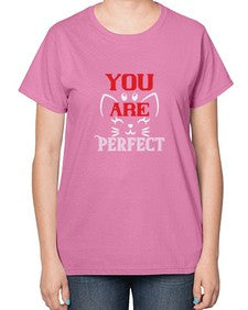 you are perfect Style 124# - cats-  Ladies T-Shirt