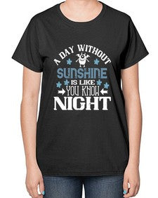 A day without sunshine is like you know night 2# - funny-  Ladies T-Shirt