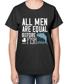 All men are equal before fish 6# - funny-  Ladies T-Shirt