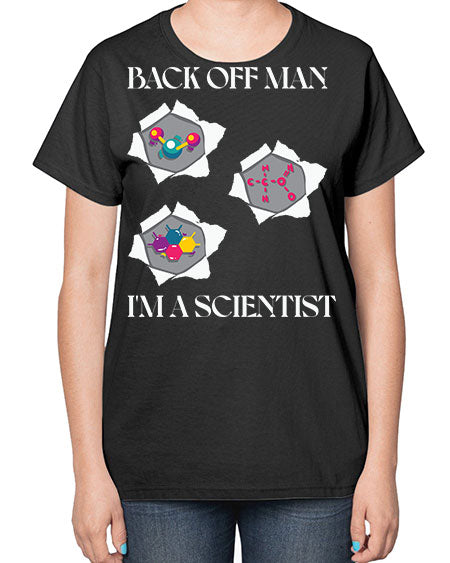 BackOffManImAScientistSkinite Scientist Skinite 289# - general science-  Ladies T-Shirt