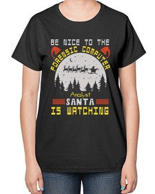 Be nice to the forensic computer analyst 32# - computer-  Ladies T-Shirt