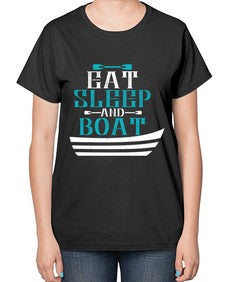 Eat sleep and Boat 16# - boats-  Ladies T-Shirt