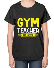 Gym Teacher get Moving Style 173# - teacher-  Ladies T-Shirt