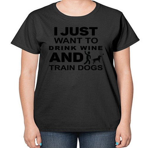I Just Want to Drink Style 43# - dogs-  Ladies T-Shirt