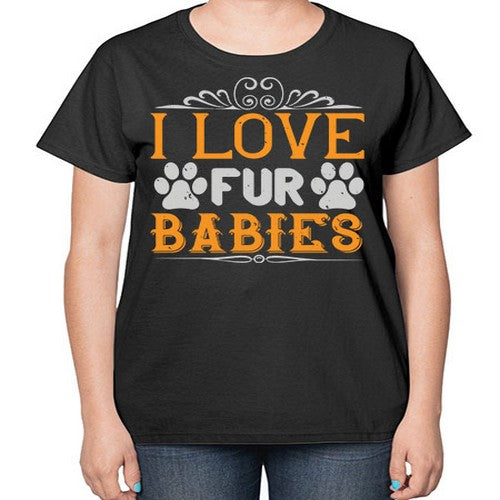 I Love Fur Babies Style 192# - dogs-  Ladies T-Shirt
