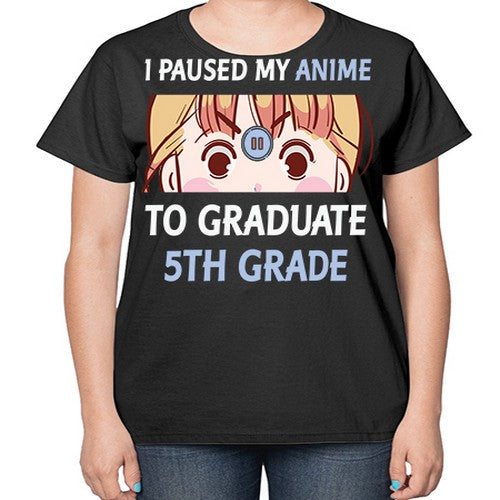 I Paused My Anime To Anime 243# - anime-  Ladies T-Shirt