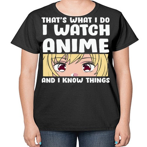 I Watch Anime I Know Things Anime Lover 245# - anime-  Ladies T-Shirt