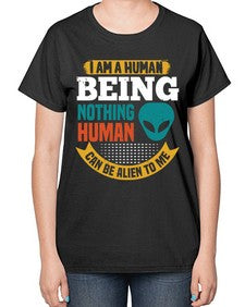 I am a human being nothing is alien to me 7# - ufo-  Ladies T-Shirt