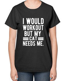 I would Workout - cats-  Ladies T-Shirt