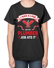 IHadaLifebutTshirt931# - plumber-  Ladies T-Shirt