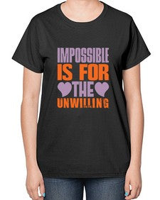 Impossible is for the unwilling Style 241# - cleaner-  Ladies T-Shirt