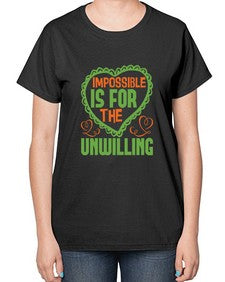 Impossible is for the unwilling Style 242# - cleaner-  Ladies T-Shirt