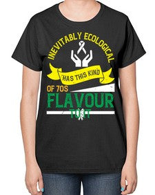 Inevitably ecological awareness has this kind of s flavour to it Style 40# - Self awareness-  Ladies T-Shirt