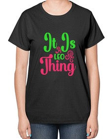 It is a leo thing 255# - leo-  Ladies T-Shirt
