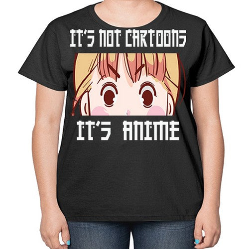 Its Not Cartoons Its Anime Anime 255# - anime-  Ladies T-Shirt