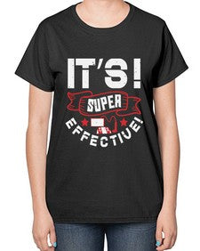 Its super effective 31# - video games-  Ladies T-Shirt