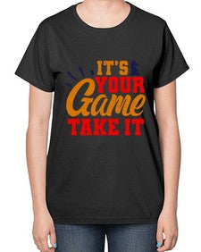 Its your game Take it 128# - chess-  Ladies T-Shirt