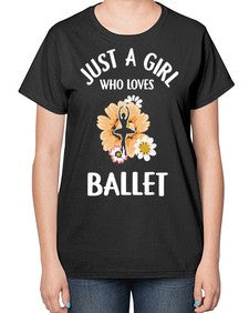 Just a girl who loves ballet 149# - ballet-  Ladies T-Shirt