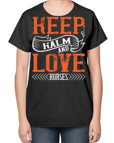 KEEP KALM AND LOVE HORSES Style 30# - horse-  Ladies T-Shirt