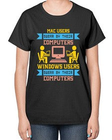 Mac users swear by their computers 25# - computer-  Ladies T-Shirt