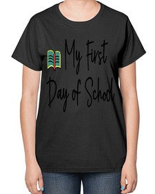 My First Day of School 539# - last day of school-  Ladies T-Shirt
