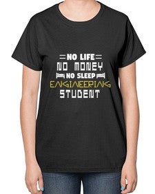 No life non money no sleep engineering student 19# - computer-  Ladies T-Shirt