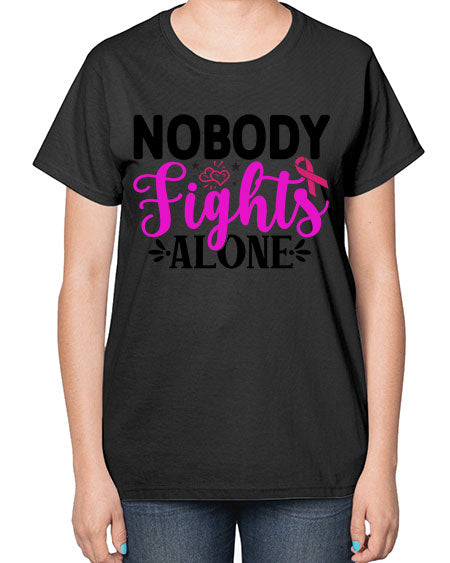 Nobody Fights Alone 12# - breast cancer-  Ladies T-Shirt