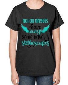 Not All Angels Have Style Style 1134# - nurse-  Ladies T-Shirt