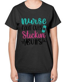 Nurse Fixin Cuts Stickin Style Style 1153# - nurse-  Ladies T-Shirt