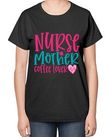 Nurse Mother Coffee Lover Style 1185# - nurse-  Ladies T-Shirt