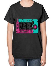 Nurses We Cant Fix Stupid But We Can Sedate It Style Style 1257# - nurse-  Ladies T-Shirt