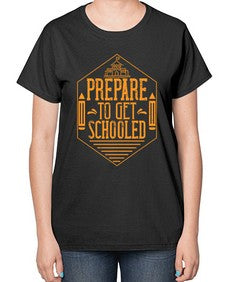 Prepare to get schooled Style 1335# - teacher-  Ladies T-Shirt
