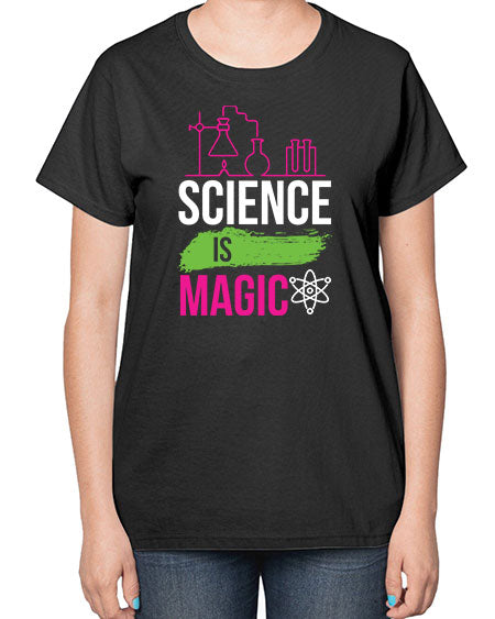 Science Is Magic 92# - general science-  Ladies T-Shirt