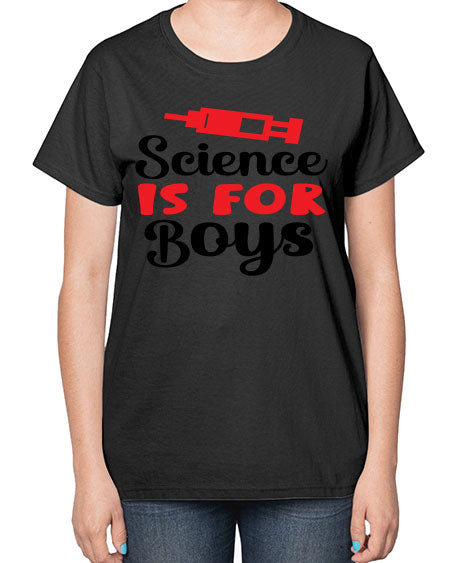 Science is for Boys 109# - general science-  Ladies T-Shirt