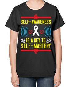 Self wareness is a key to self mastery Style 32# - Self awareness-  Ladies T-Shirt