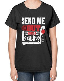 Send me outwith a bang 44# - video games-  Ladies T-Shirt