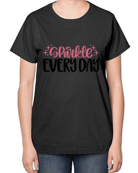 Sparkle Every Day Style 21# -makeup  Ladies T-Shirt